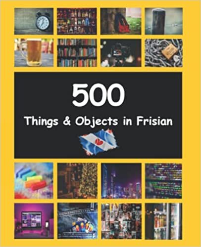 500 Things and Objects in Frisian: LearnFrisian | Frysk