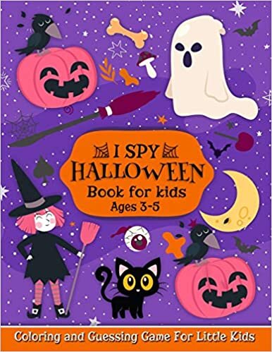 okumak I Spy Halloween Book for Kids: Coloring and Guessing Game for Little Kids Boys, Girls and Toddlers Ages 2-4, 3-5 : i spy Halloween from A-Z