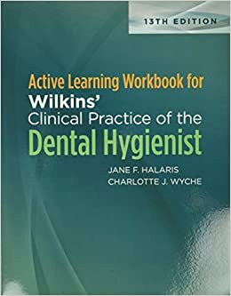 okumak Active Learning Workbook for Wilkins&#39; Clinical Practice of the Dental Hygienist