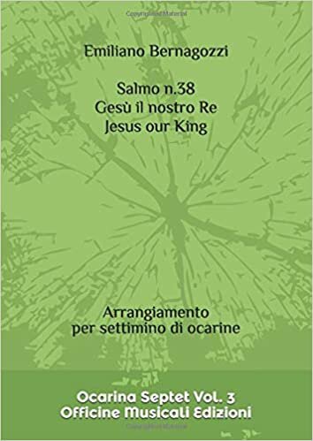 okumak Salmo n.38 Gesù il nostro Re: Arrangiamento per settimino di ocarine (Ocarina Septet, Band 3)