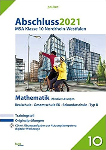 okumak Abschluss 2021 - Mittlerer Schulabschluss Nordrhein-Westfalen Mathematik: Originalprüfungen mit Trainingsteil und CD, inklusive Lösungen (pauker.)