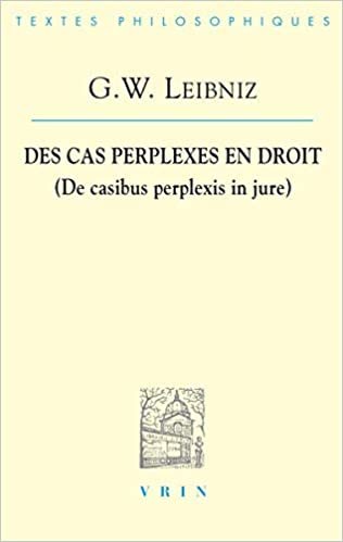 okumak G.W. Leibniz: Des Cas Perplexes En Droit (Bibliotheque Des Textes Philosophiques)