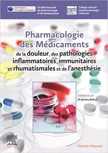 okumak Pharmacologie des médicaments de la douleur, des pathologies inflammatoires, immunitaires et rhumati (Hors collection)