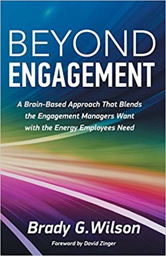 okumak Beyond Engagement: A Brain-Based Approach That Blends the Engagement Managers Want with the Energy Employees Need