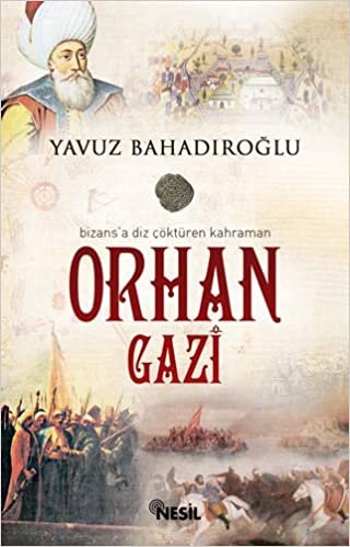 okumak Orhan Gazi