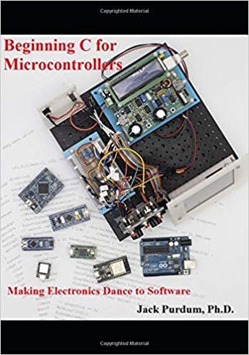 okumak Beginning C for Microcontrollers: Making Electronics Dance with Software