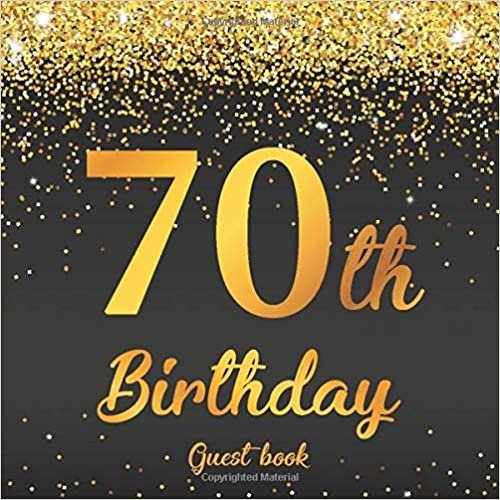 okumak 70th Birthday Guest Book: 70th Birthday Party Guest Book for Friends &amp; Family to Write Messages, Keepsake Memory Book