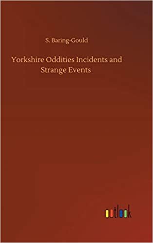 okumak Yorkshire Oddities Incidents and Strange Events