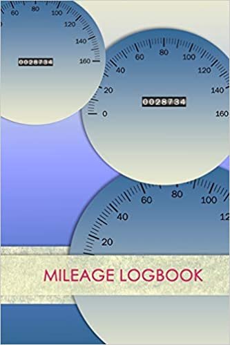 okumak Mileage Logbook: Mileage Log &amp; Record Book: Notebook For Business or Personal - Tracking Your Daily Miles.