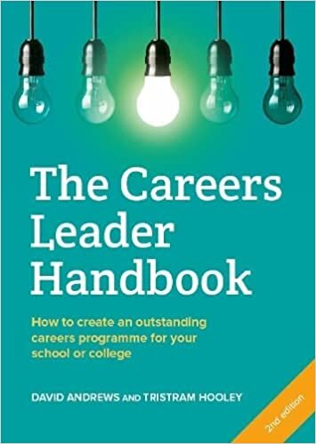 The Careers Leader Handbook: How to Create an Outstanding Careers Programme for Your School or College