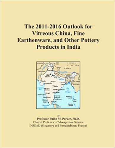 okumak The 2011-2016 Outlook for Vitreous China, Fine Earthenware, and Other Pottery Products in India