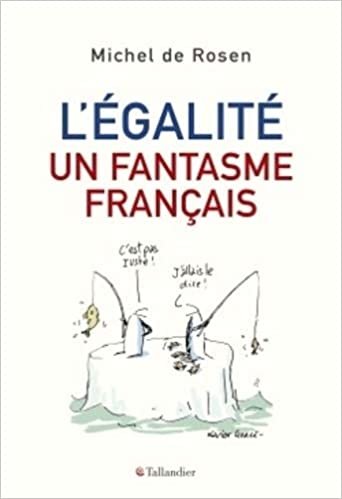 okumak L&#39;égalité, un fantasme français: Comment réveiller la mobilité sociale (Tallandier Essais)