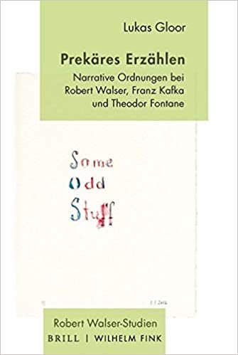 okumak Prekäres Erzählen: Narrative Ordnungen bei Robert Walser, Franz Kafka und Theodor Fontane (Robert Walser - Studien): 5