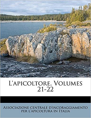 okumak L&#39;apicoltore, Volumes 21-22