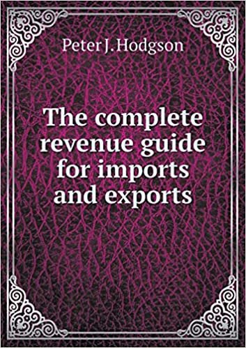 okumak The complete revenue guide for imports and exports