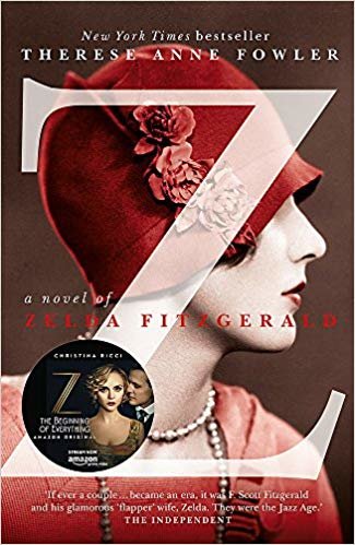 okumak Z: A Novel of Zelda Fitzgerald : The inspiration behind the Amazon Original show Z THE BEGINNING OF EVERYTHING starring Christina Ricci as Zelda