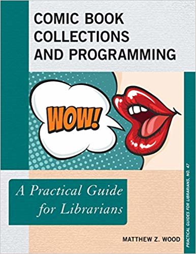 okumak Comic Book Collections and Programming : A Practical Guide for Librarians : 47