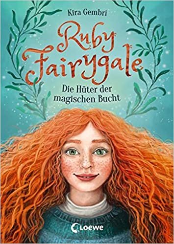 okumak Ruby Fairygale - Die Hüter der magischen Bucht: Kinderbuch ab 10 Jahre - Fantasy-Buch für Mädchen und Jungen: 2