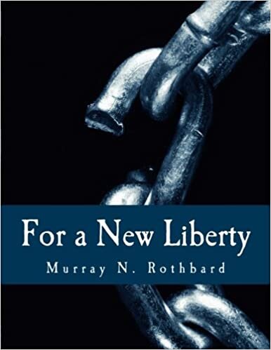 okumak For a New Liberty (Large Print Edition): The Libertarian Manifesto