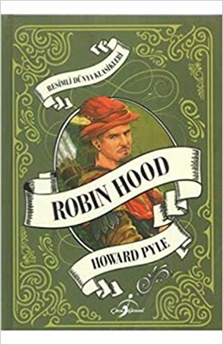okumak Resimli Dünya Klasikleri Robin Hood Ciltli