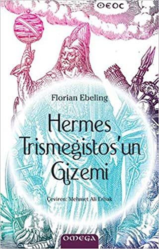 okumak Hermes Trismegistos&#39;un Gizemi