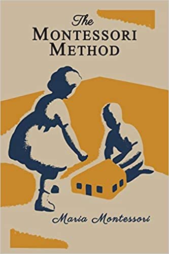 okumak The Montessori Method [Illustrated Edition]