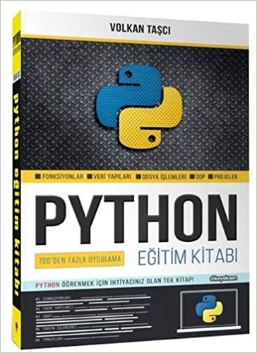 okumak Python Eğitim Kitabı: Fonksiyonlar - Veri Yapıları - Dosya İşlemleri - OOP - Projeler