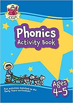 Phonics Activity Book For Ages 4-5 (Reception): Perfect For Learning At Home