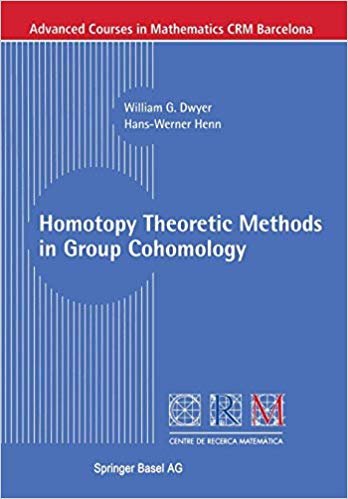 okumak Homotopy Theoretic Methods in Group Cohomology (Advanced Courses in Mathematics - Crm Barcelona)