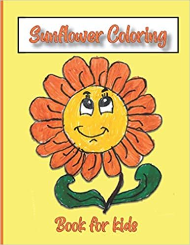 okumak Sunflower Coloring Book For Kids: Sun flower Coloring page For Kids 4-8 Large Size , Cool &amp; Unique Gift Idea for Girls and boy