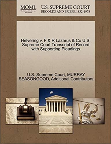 okumak Helvering v. F &amp; R Lazarus &amp; Co U.S. Supreme Court Transcript of Record with Supporting Pleadings
