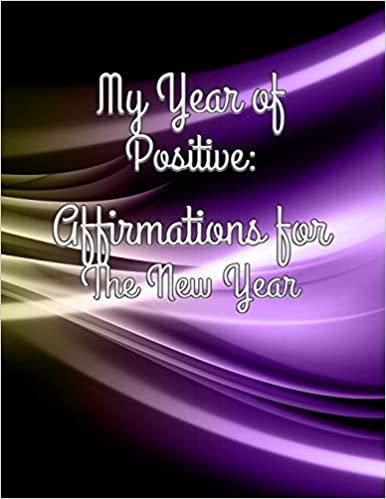 okumak My Year of Positive: Affirmations for the New Year
