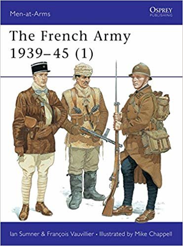 okumak The French Army 1939-45 (1): v. 1 (Men-at-Arms)