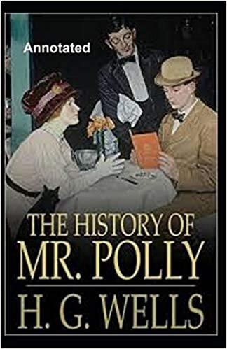 okumak The History of Mr.Polly Annotated
