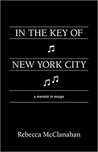 okumak In the Key of New York City: A Memoir in Essays