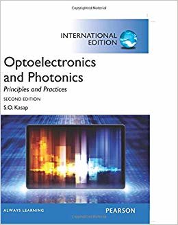 okumak Optoelectronics &amp; Photonics:Principles &amp; Practices: International Edition