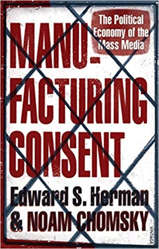 okumak Manufacturing Consent: The Political Economy of the Mass Media