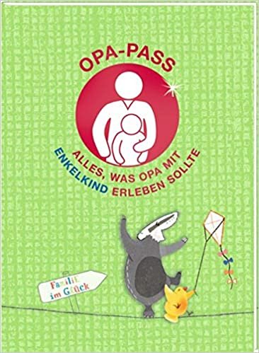 okumak Opa-Pass: Alles, was OPA mit Enkelkind erleben sollte