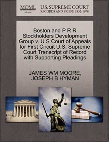 okumak Boston and P R R Stockholders Development Group v. U S Court of Appeals for First Circuit U.S. Supreme Court Transcript of Record with Supporting Pleadings