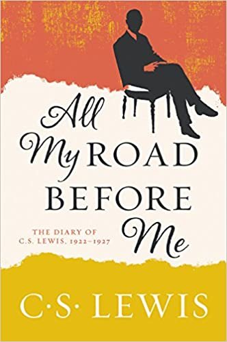 okumak All My Road Before Me: The Diary of C. S. Lewis, 1922-1927