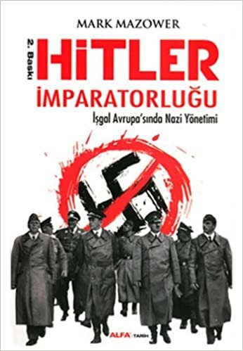 okumak Hitler İmparatorluğu: İşgal Avrupasında Nazi Yönetimi