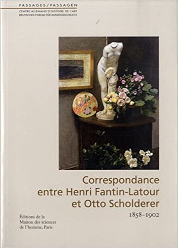 okumak Passages, N° 24 : Correspondance entre Henri Fantin-Latour et Otto Scholderer : 1858-1902
