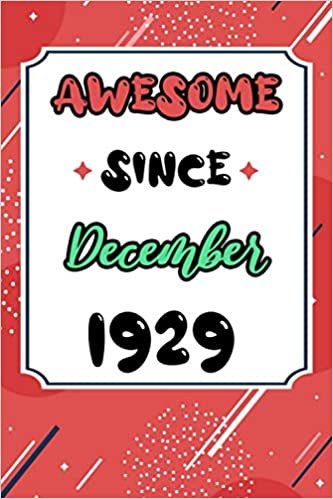 okumak Awesome Since December 1929: Birthday gift for men &amp; women, Birthday Card Alternative, Anniversary Journal