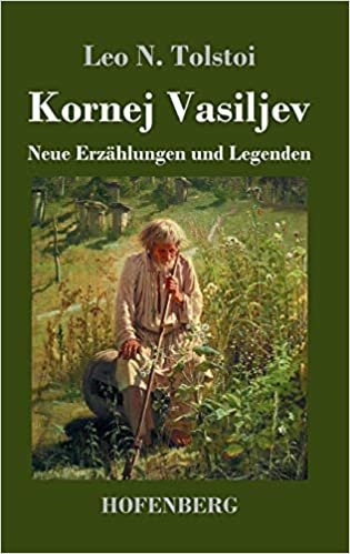 okumak Kornej Vasiljev: Neue Erzählungen und Legenden