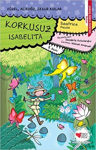 okumak Korkusuz Isabelita: Güzel, Açıkgöz, Cesur Kızlar