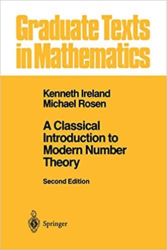 okumak A Classical Introduction to Modern Number Theory: v. 84 (Graduate Texts in Mathematics)
