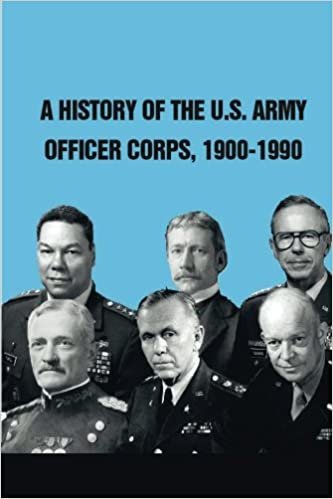 okumak A History of The U.S. Army Officer Corps, 1900-1990