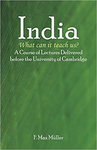 okumak India: What can it teach us?: A Course of Lectures Delivered before the University Of Cambridge