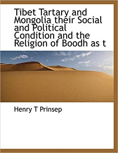 okumak Tibet Tartary and Mongolia their Social and Political Condition and the Religion of Boodh as t
