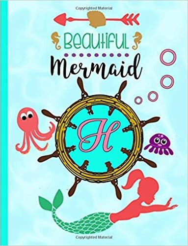 okumak Beautiful Mermaid H: Beautiful Mermaid Composition, 110 Pages, 8.5x11, Girls and Women Monogram Notebook, Monogrammed Initial Notebook, Girls and ... (Monogram Notebooks for Women and Girls)